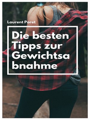 cover image of Die besten Tipps zur Gewichtsabnahme